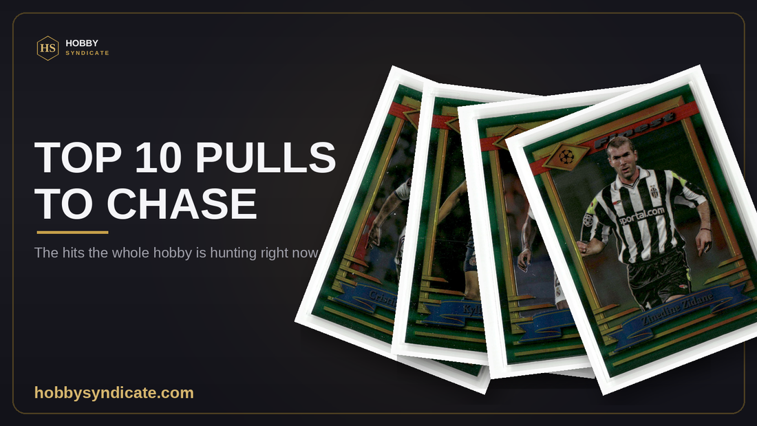 Top 10 Pulls to Chase Right Now